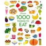 Usborne 1000 things to eat