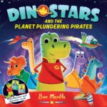 dinostars and the planet plundering pirates