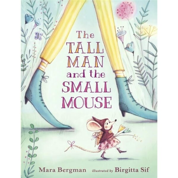 the tall man and the small mouse