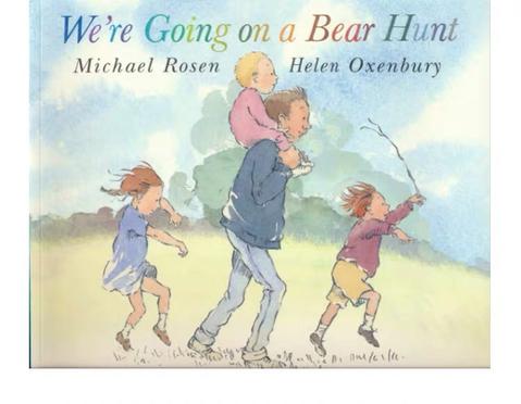 we are going on a bear hunt