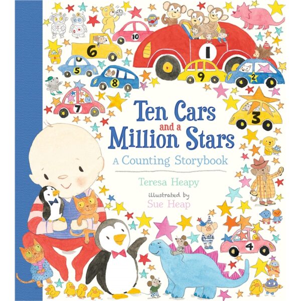 Ten Cars and a Million Stars A Counting Storybook