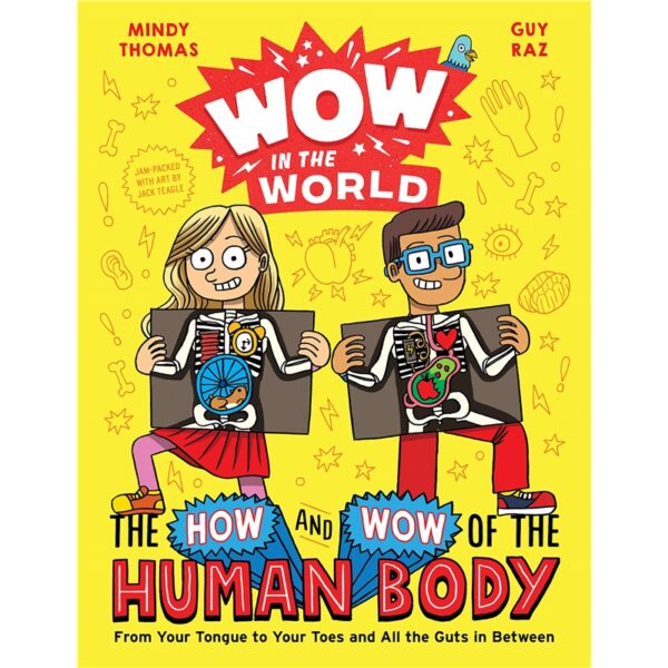 Wow in the World The How and Wow of the Human Body