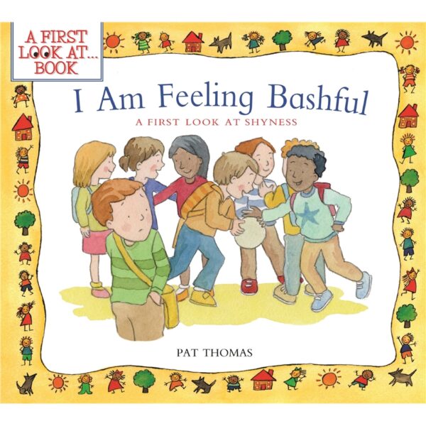 I Am Feeling Bashful A First Look at Shyness